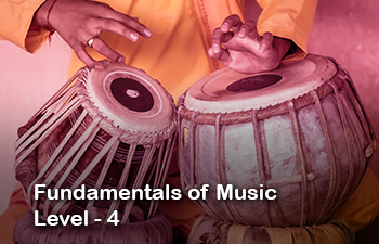 Fundamentals of Music Level - 4